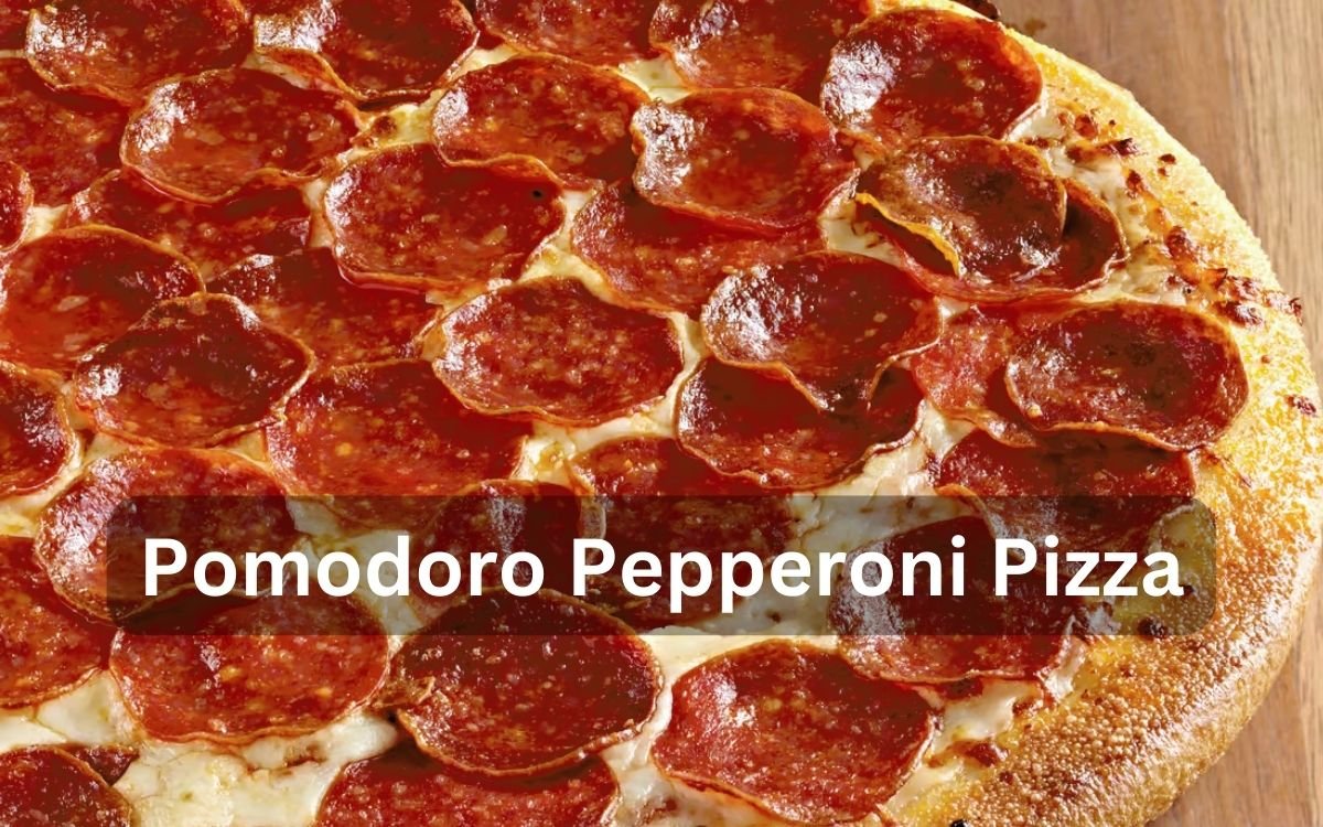 Pomodoro Pepperoni Pizza.