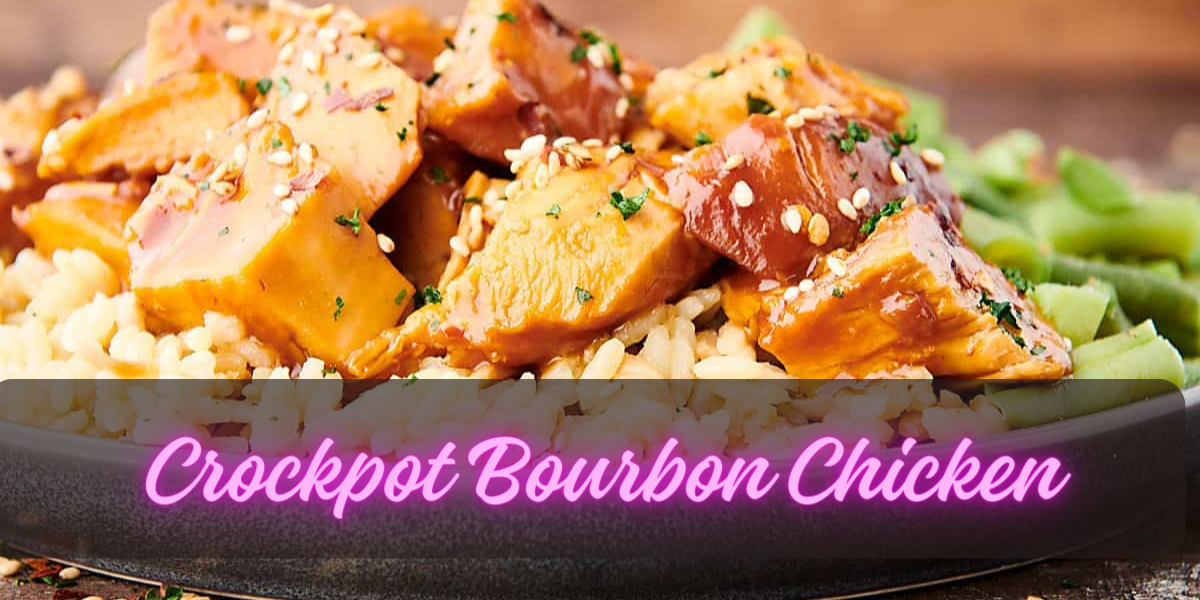 Crockpot Bourbon Chicken