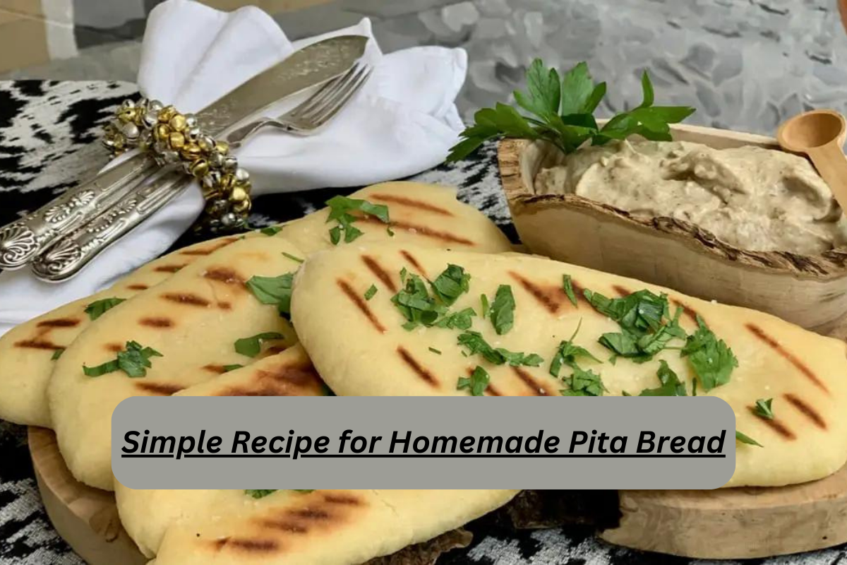 Simple Recipe for Homemade Pita Bread